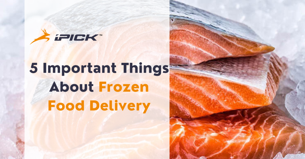 5 Things You Should Know About Frozen Food Delivery